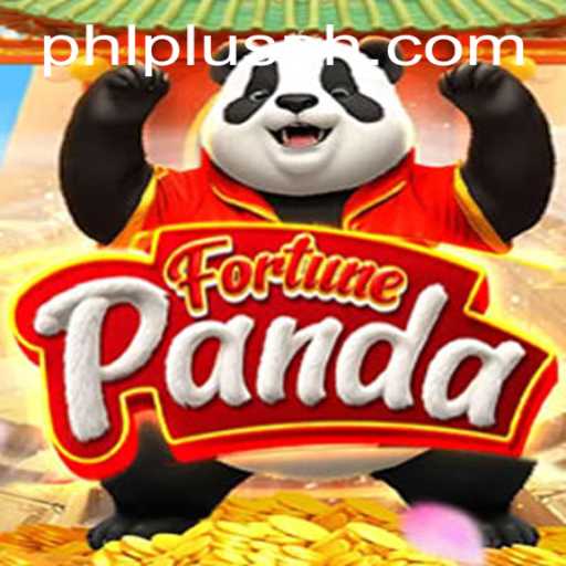 Discover the Exciting World of FortunePanda and the Impacts of PLUS PHL