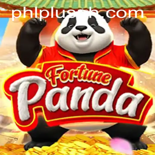 Discover the Exciting World of FortunePanda and the Impacts of PLUS PHL